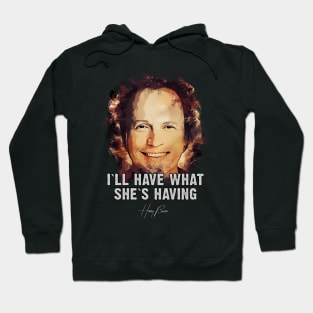 I`ll Have What She`s Having - When Harry met Sally Hoodie